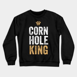 Cornhole King Shirt Bean Bag Toss Winner Champion Crewneck Sweatshirt